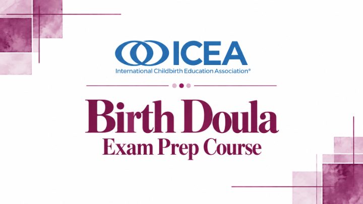 ICEA Birth Doula Exam Prep Course